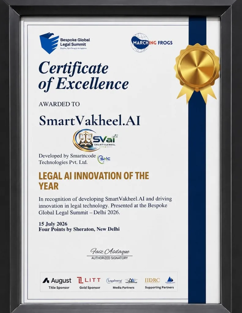 Certificate of Excellence awarded to SmartVakheel.AI for Legal AI Innovation of the Year at Bespoke Global Legal Summit Delhi 2026